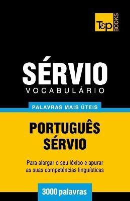 Vocabulário Português-Sérvio - 3000 palavras mais úteis - Andrey Taranov