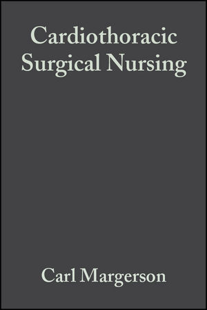 Cardiothoracic Surgical Nursing -  Carl Margerson,  Jillian Riley