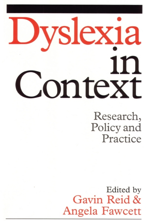 Dyslexia in Context - Gavin Reid, Angela Fawcett