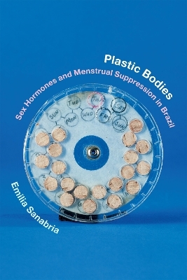 Plastic Bodies - Emilia Sanabria