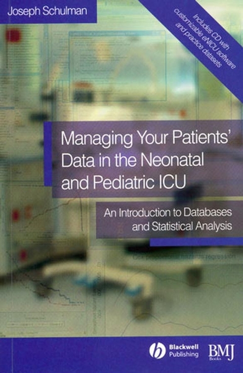 Managing your Patients' Data in the Neonatal and Pediatric ICU - Joseph Schulman