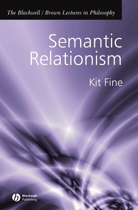 Semantic Relationism -  Kit Fine