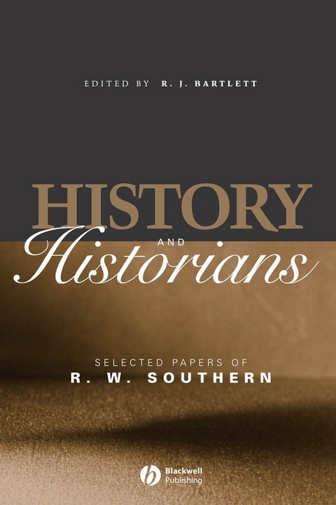 History and Historians -  R. W. Southern