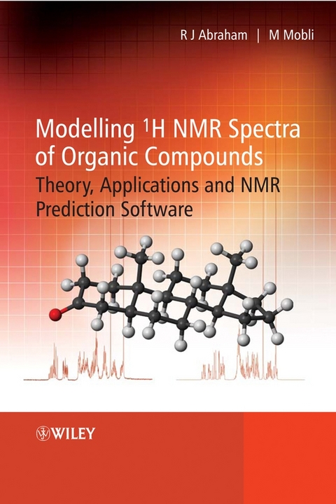 Modelling 1H NMR Spectra of Organic Compounds - Raymond J. Abraham, Mehdi Mobli