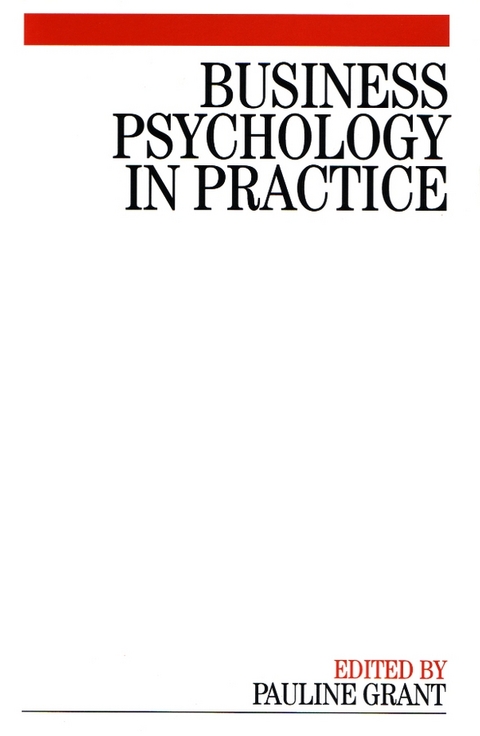 Business Psychology in Practice - 