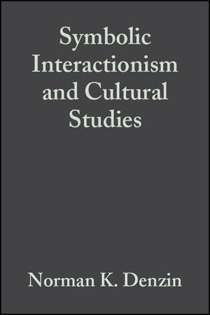 Symbolic Interactionism and Cultural Studies - Norman K. Denzin