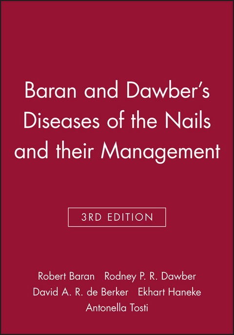 Baran and Dawber's Diseases of the Nails and their Management - 