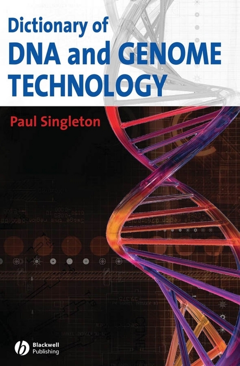 Dictionary of DNA and Genome Technology - Paul Singleton