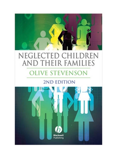 Neglected Children and Their Families - Olive Stevenson