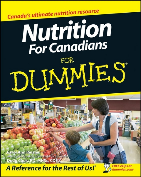 Nutrition For Canadians For Dummies -  Doug Cook,  Carol Ann Rinzler