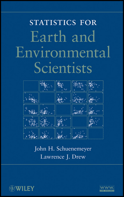 Statistics for Earth and Environmental Scientists - John Schuenemeyer, Larry Drew