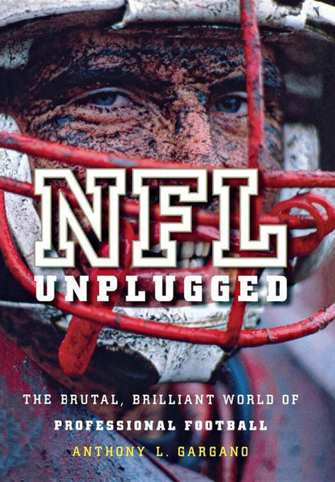 NFL Unplugged - Anthony L. Gargano