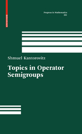 Topics in Operator Semigroups - Shmuel Kantorovitz