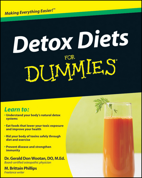 Detox Diets For Dummies - Gerald Don Wootan, Matthew Brittain Phillips