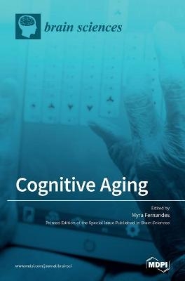 Cognitive Aging - Myra Fernandes