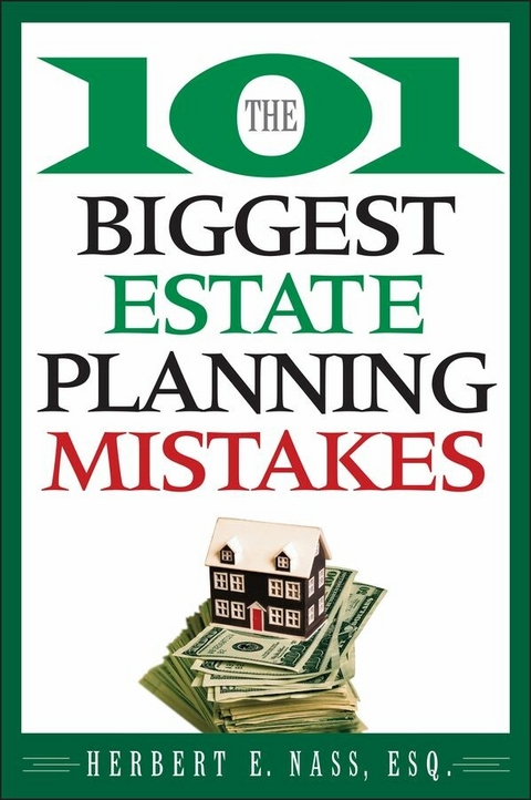 101 Biggest Estate Planning Mistakes -  Herbert E. Nass