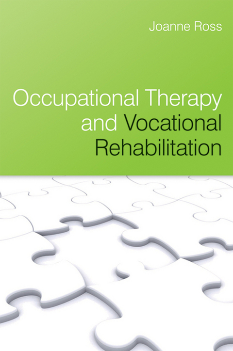 Occupational Therapy and Vocational Rehabilitation - Joanne Ross