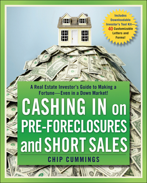 Cashing in on Pre-foreclosures and Short Sales - Chip Cummings