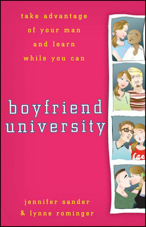 Boyfriend University - Jennifer Sander, Lynne Rominger