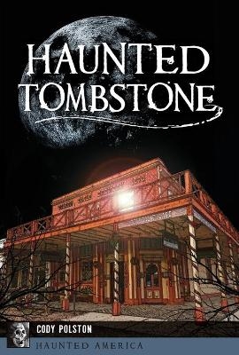 Haunted Tombstone - Cody Polston