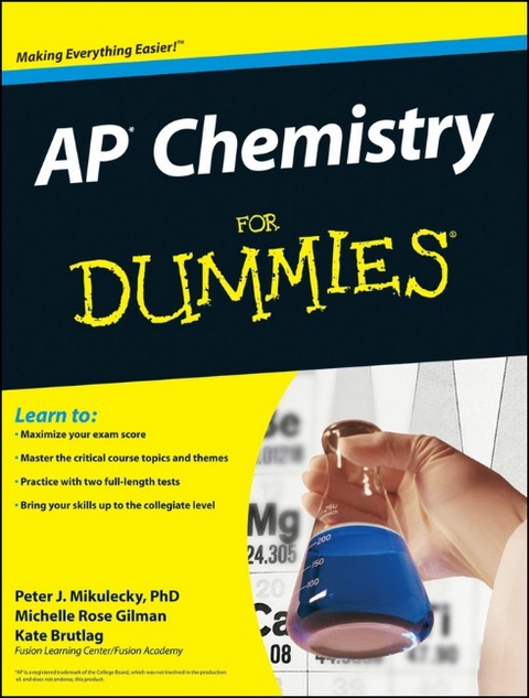 AP Chemistry For Dummies - Peter J. Mikulecky, Michelle Rose Gilman, Kate Brutlag