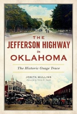 The Jefferson Highway in Oklahoma - Jonita Mullins