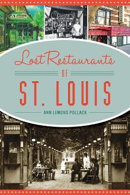 Lost Restaurants of St. Louis - Ann Lemons Pollack