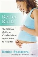 Better Birth -  Denise Spatafora