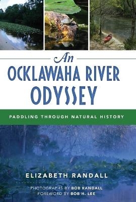 An Ocklawaha River Odyssey - Elizabeth Randall