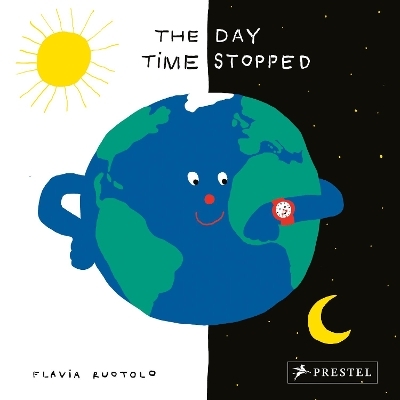 The Day Time Stopped - Flavia Ruotolo