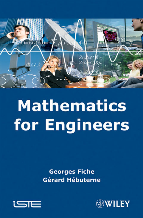 Mathematics for Engineers - Georges Fiche, Gerard Hebuterne