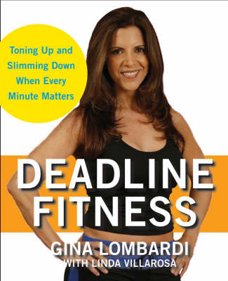 Deadline Fitness -  Gina Lombardi