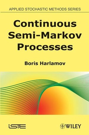 Continuous Semi-Markov Processes - Boris Harlamov