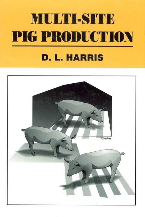 Multi-Site Pig Production - D. L. Harris