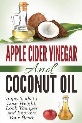 Apple Cider Vinegar and Coconut Oil - Amanda Hopkins