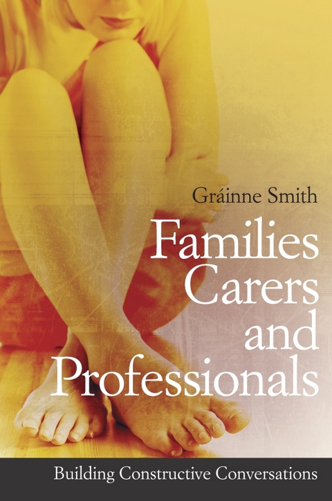 Families, Carers and Professionals - Grainne Smith