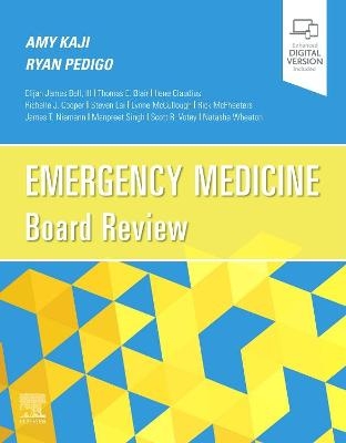 Emergency Medicine Board Review - Amy Kaji, Ryan A. Pedigo