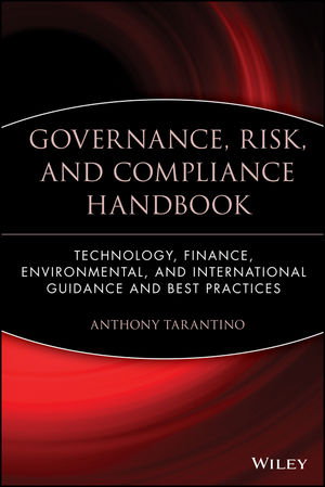 Governance, Risk, and Compliance Handbook - Anthony Tarantino