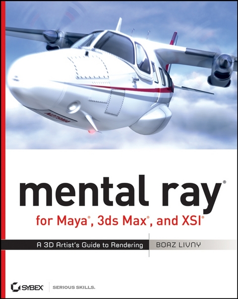 mental ray for Maya, 3ds Max, and XSI - Boaz Livny