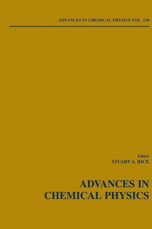 Advances in Chemical Physics, Volume 138 - 