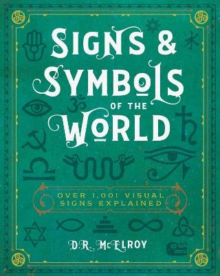 Signs & Symbols of the World - D.R. McElroy