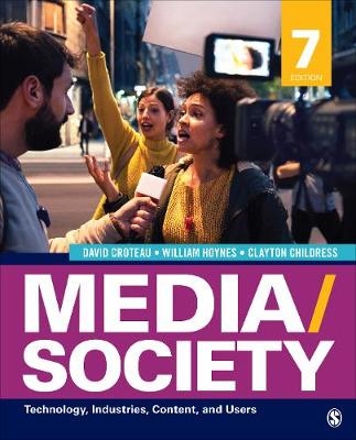 Media/Society - David R. Croteau, William Hoynes, Clayton Childress