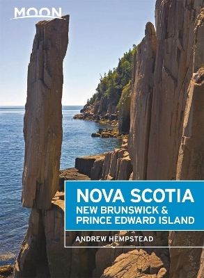 Moon Nova Scotia, New Brunswick & Prince Edward Island (Sixth Edition) - Andrew Hempstead