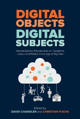 Digital Objects, Digital Subjects - 