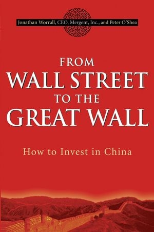 From Wall Street to the Great Wall - Jonathan Worrall, Peter O'Shea