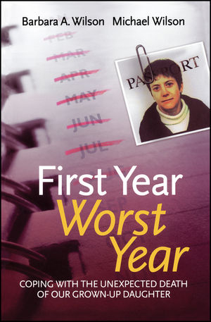 First Year, Worst Year - Barbara A. Wilson, Michael John Wilson