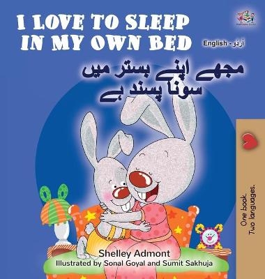 I Love to Sleep in My Own Bed (English Urdu Bilingual Book for Kids) - Shelley Admont, KidKiddos Books