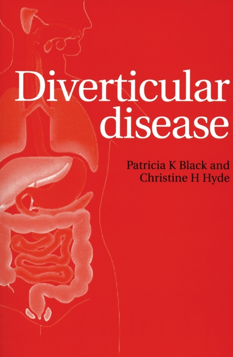 Diverticular Disease -  Patricia K. Black,  Christine H. Hyde