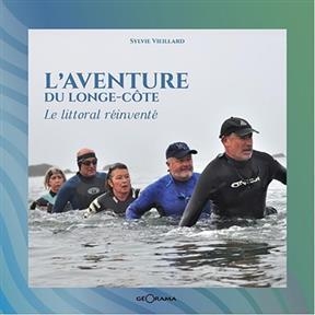 AVENTURE DU LONGE COTE -L- LE LITTORAL -  VIEILLARD SYLVIE