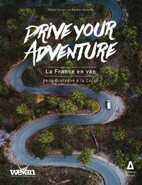 DRIVE YOUR ADVENUTRE  FRANCE EN VAN T1 -  FERRARI YLDIRIM